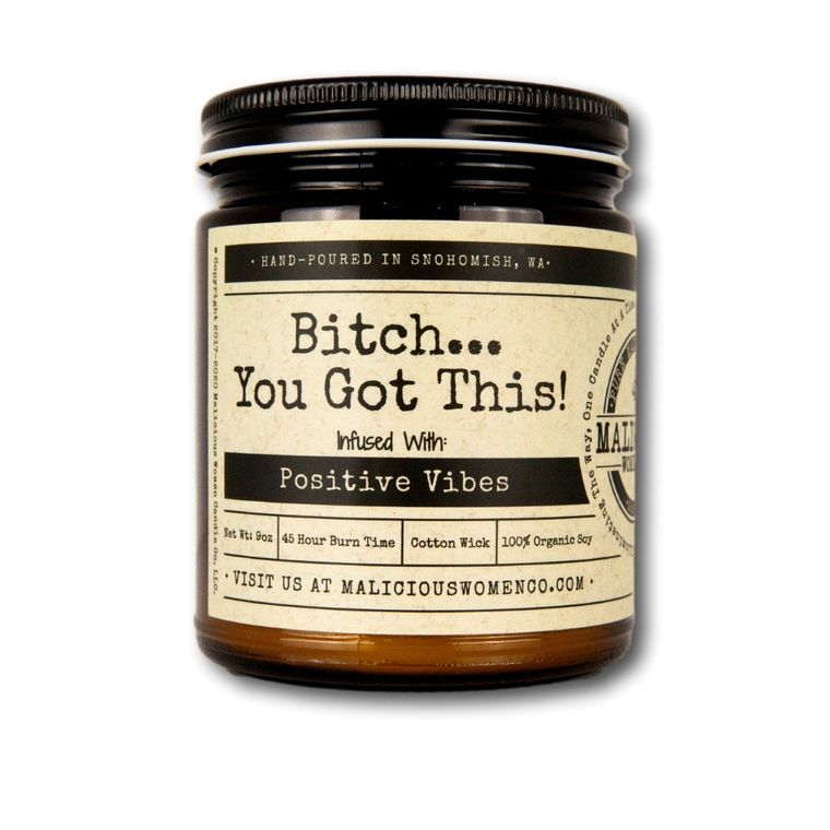 Bitch...You Got This! -Infused with "Positive Vibes" Scent: Pink Chandelier