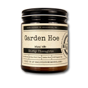 Garden Hoe - With Love "Dirty Thoughts" Scent: HoneySUCKle