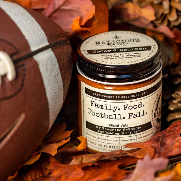 Family. Food. Football. Fall. - Infused With "My Favorite F-Words. (Just Kidding. It's "Fuck.")
